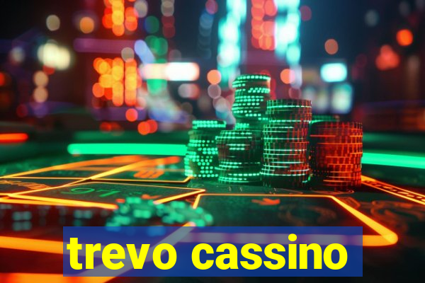 trevo cassino